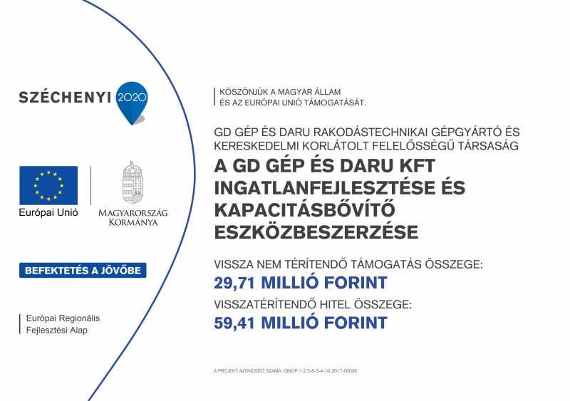 A GD Gép és Daru Kft. ingatlanfejlesztése és kapacitásbővítő eszközbeszerzése